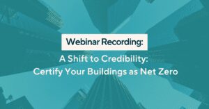 Webinar Recording Thumbnail - Certify Your Buildings as Net Zero