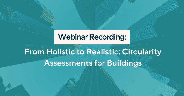 Webinar Recording Thumbnail - Circularity Assessments for Buildings